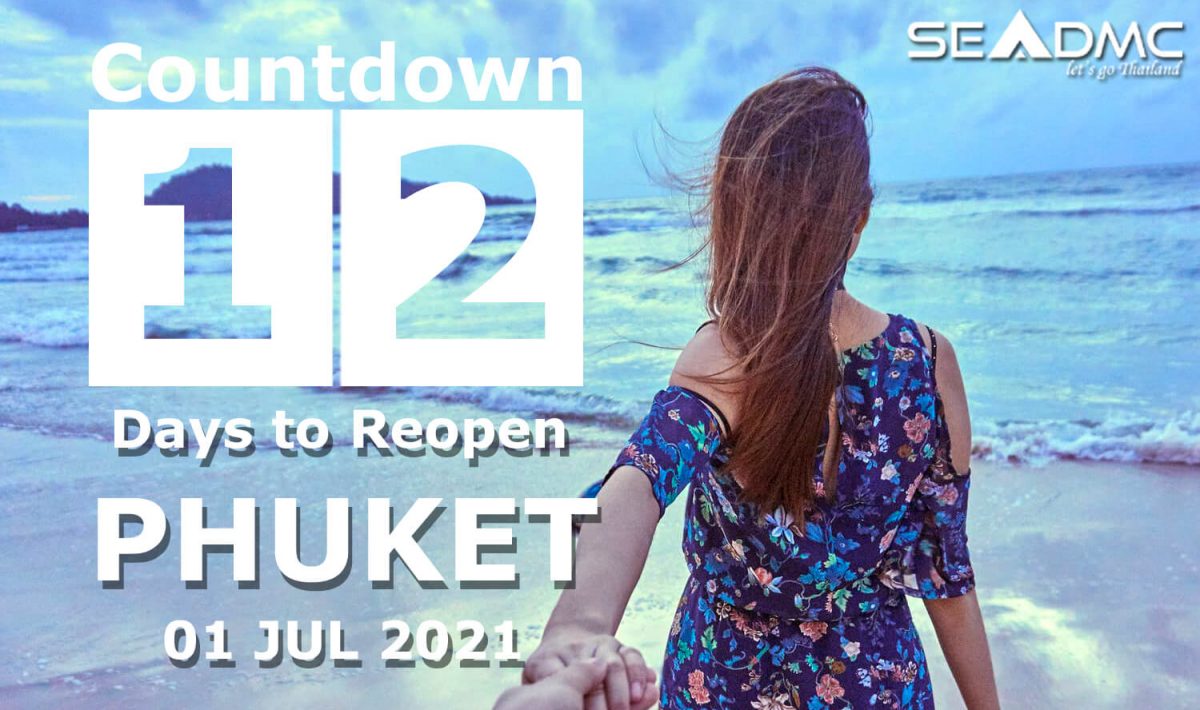 12 Days countdown to Phuket reopening day 01 Jul 2021