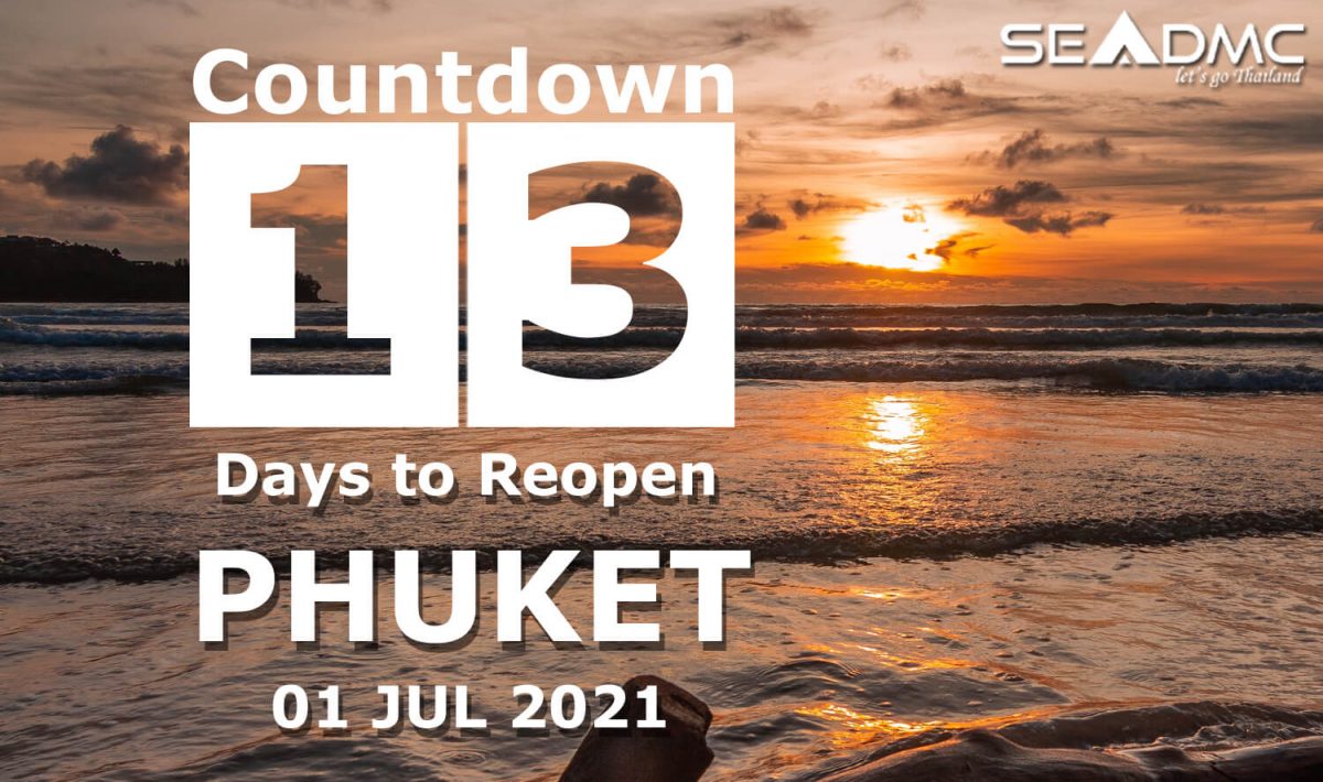 13 Days countdown to Phuket reopening day 01 Jul 2021