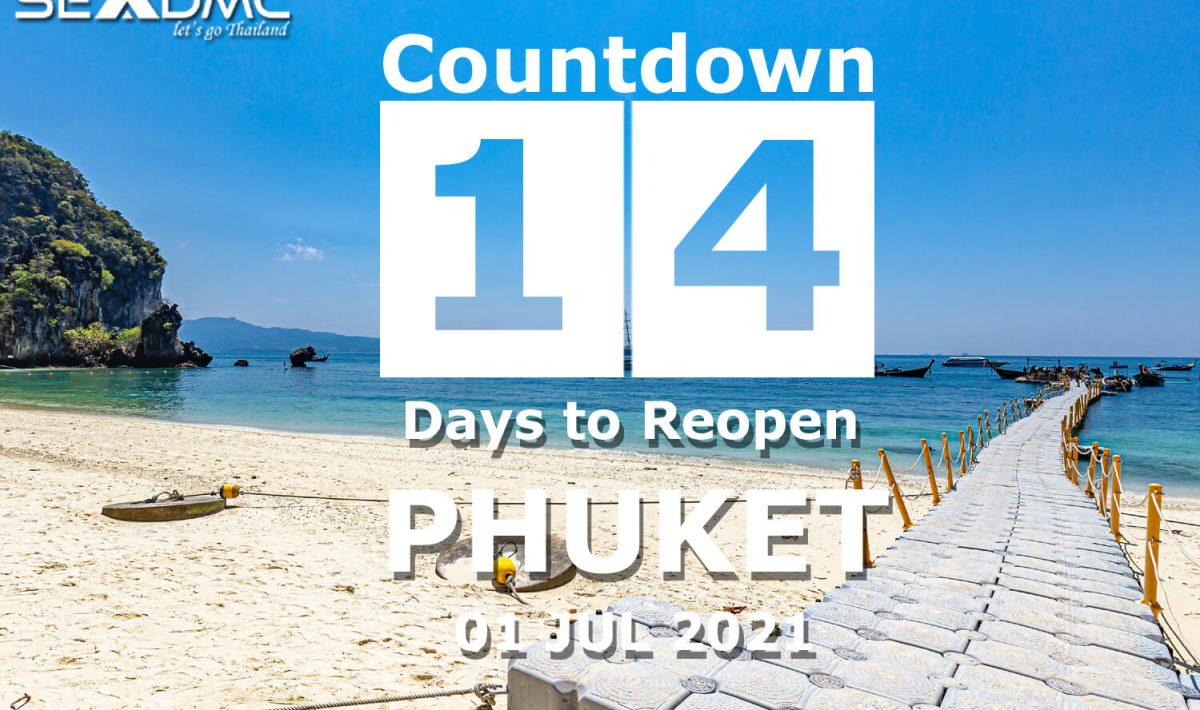 14 Days countdown to Phuket reopening day 01 Jul 2021