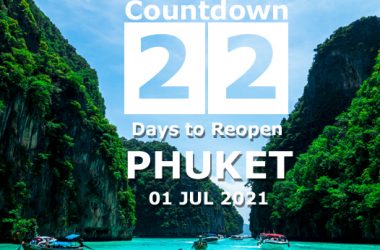 22 Days countdown to Phuket reopening day 01 Jul 2021