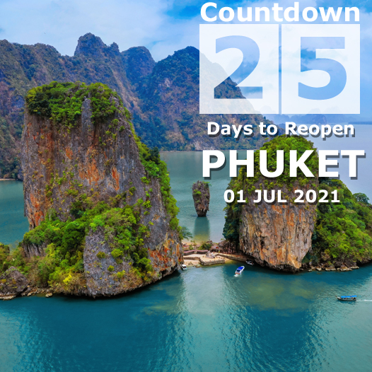 25 Days countdown to Phuket reopening day 01 Jul 2021